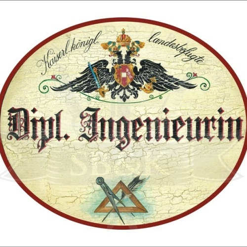 KuK Nostalgie Holzschild - Landesbefugte Dipl. Ingenieurin - Zirkel Feder TH