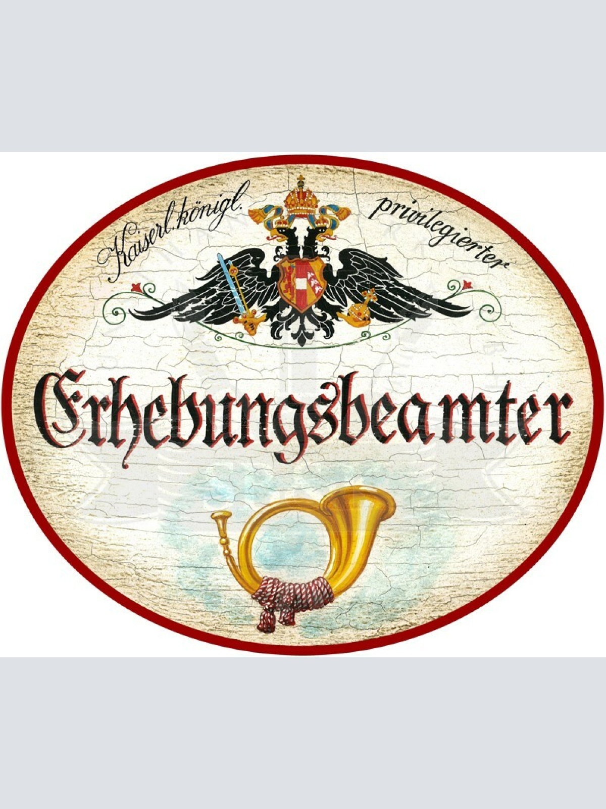 KuK Nostalgie Holzschild - Privilegierter Erhebungsbeamter - Posthorn TH