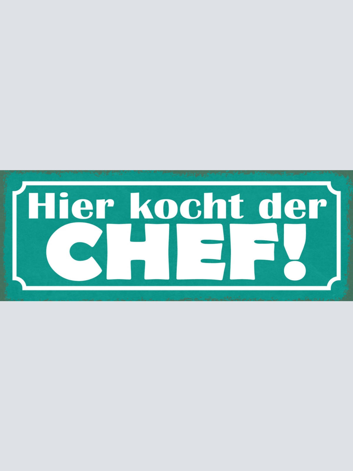Schild Hier Kocht Der Chef Koch Küche Kochen Restaurant 27x10 Blech od.Holz