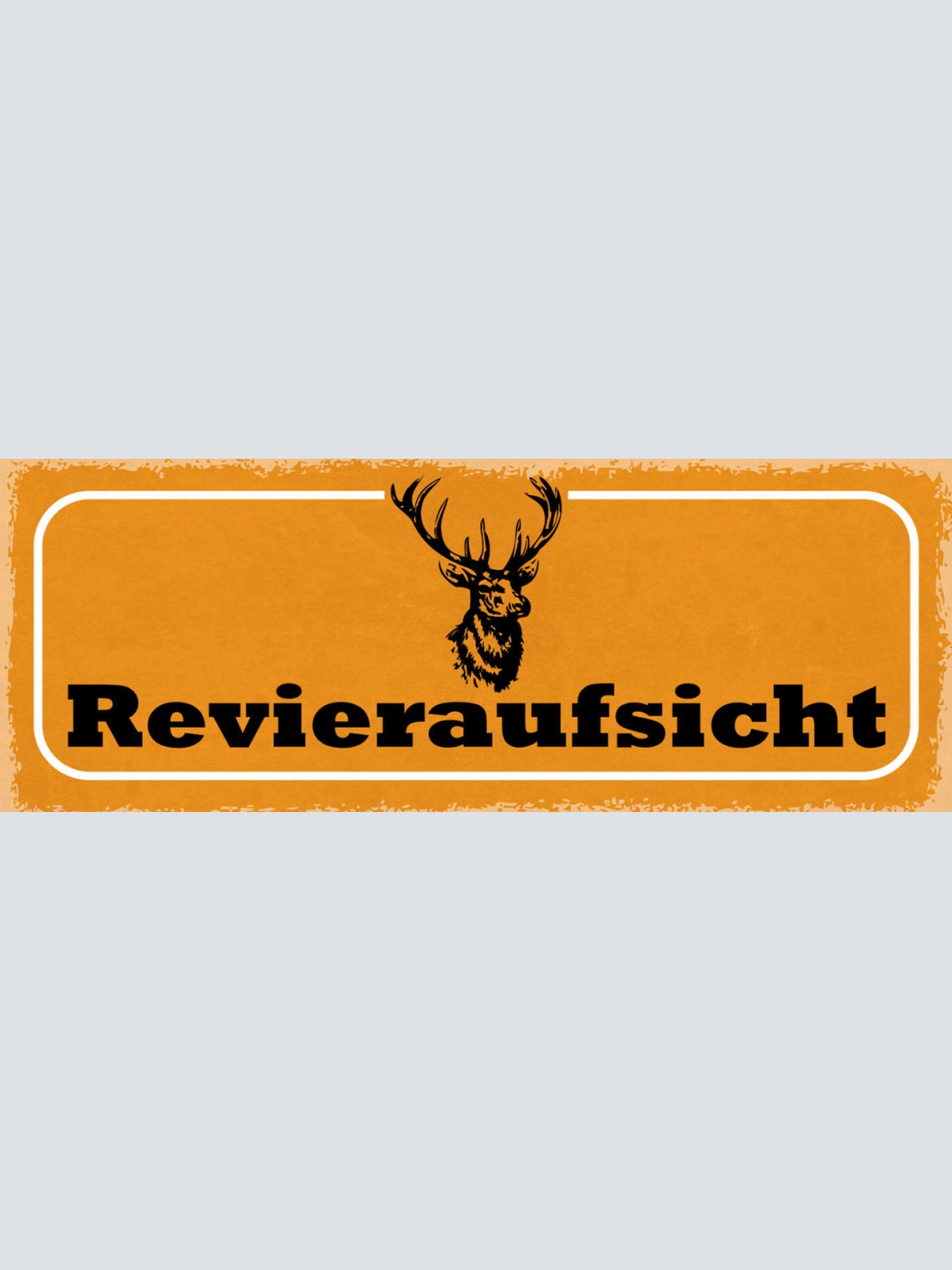 Schild Revier Aufsicht Jäger Wald Wild Reh Hirsch Jagd Jagen 27x10 Blech od.Holz