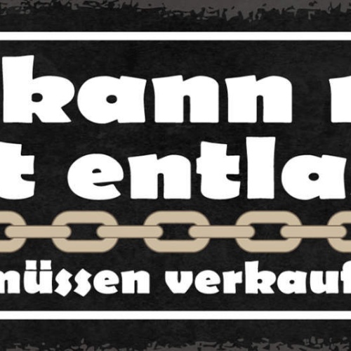 Schild Uns Kann Man Nicht Entlassen Sklaven Müssen Verkauft Werden 27x10