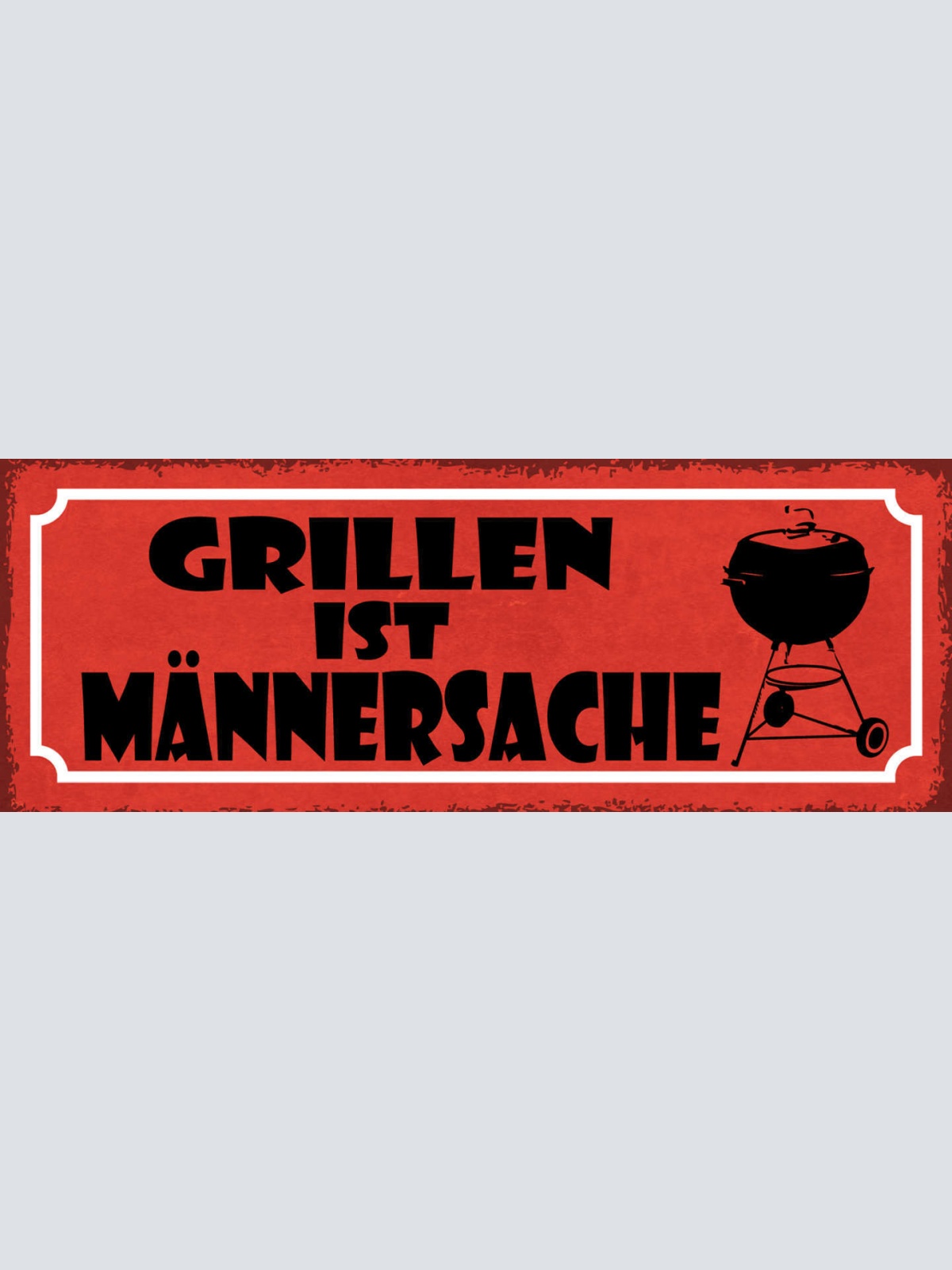 Schild Grillen Ist Männersache Grill Griller BBQ Fleisch 27x10 Blech od.Holz