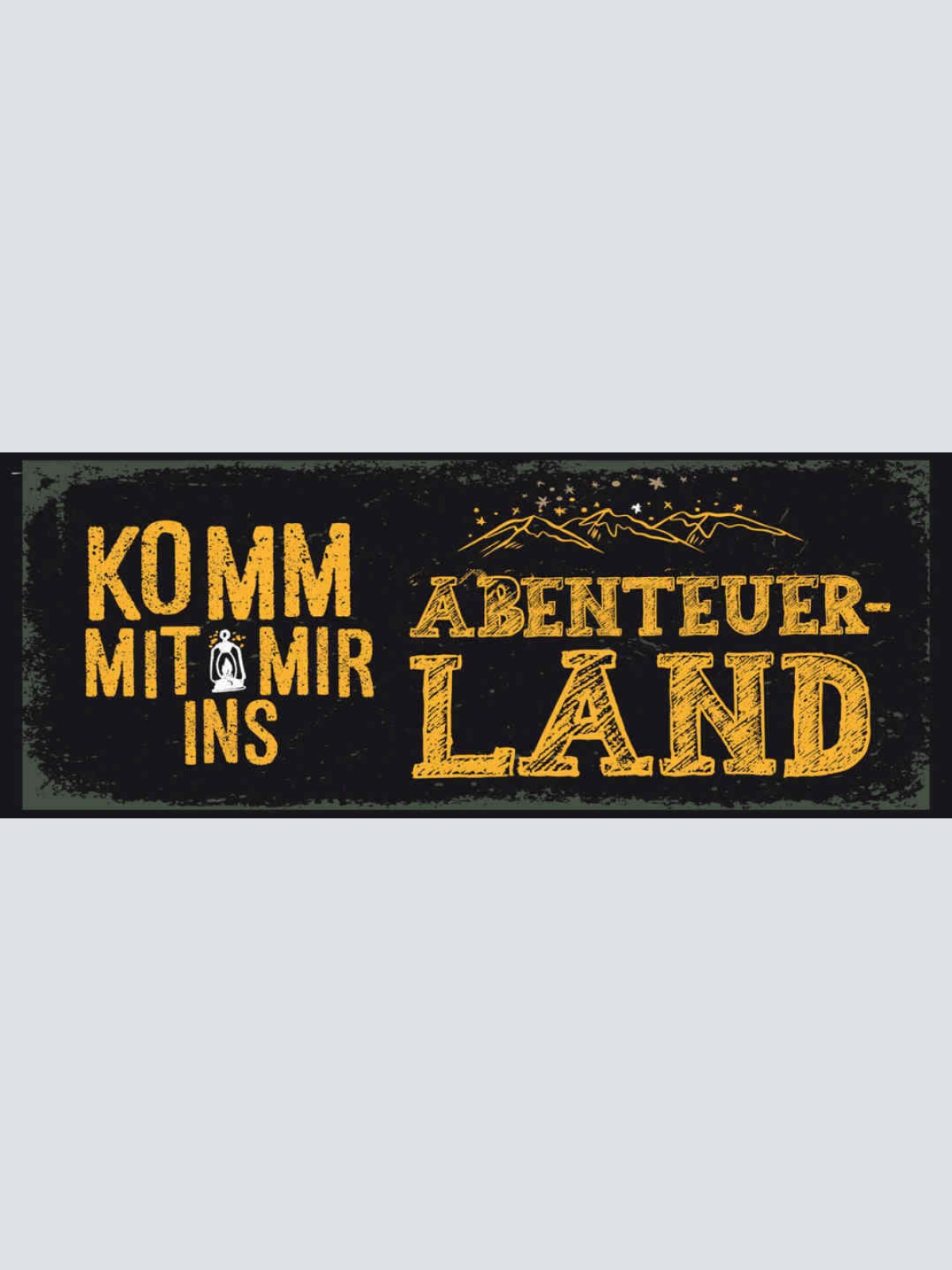 Schild Komm Mit Mit Ins Abenteuer Land Outdoor Natur 27x10 Blech od.Holz