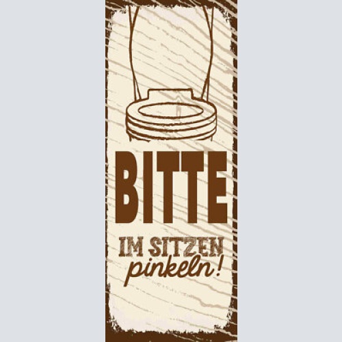 Schild bitte im sitzen pinkeln toilette wc klo mann herren 27x10 blech od.holz