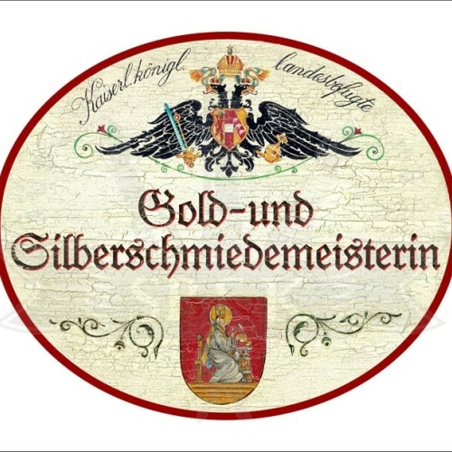 KuK Nostalgie Holzschild - Landesbefugte Gold- und Silberschmiedemeisterin TH