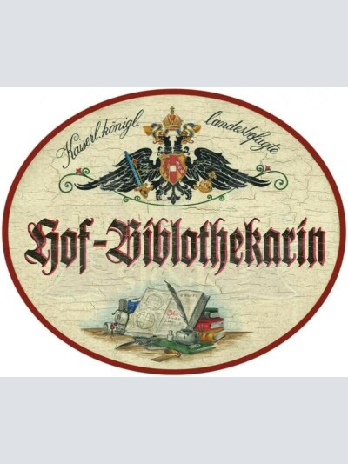 Kuk nostalgie holzschild - landesbefugte hof-bibliothekarin - bücher feder th