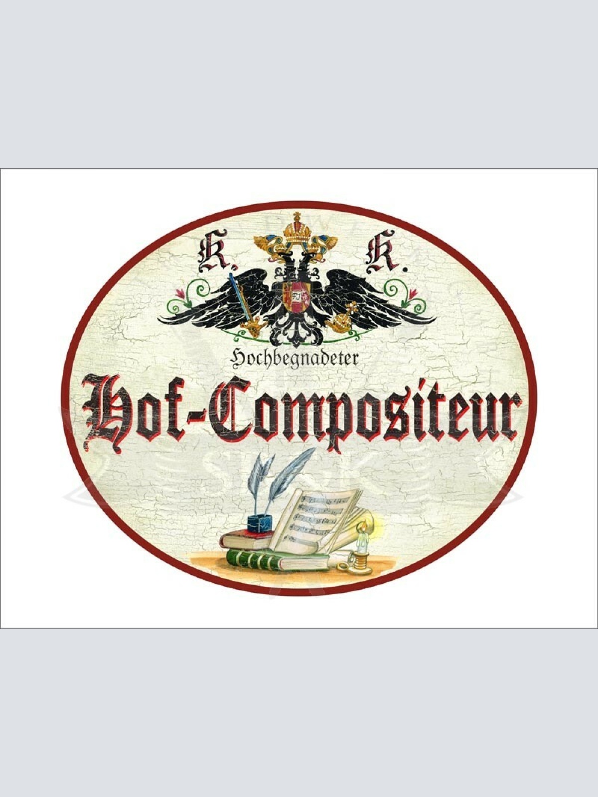 KuK Nostalgie Holzschild - Hochbegnadeter Hof-Compositeur - Bücher Feder TH