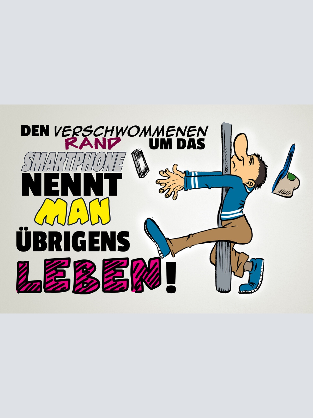 Schild Spruch Verschwommenen Rand um das Smartphone nennt man Leben Nerd JW