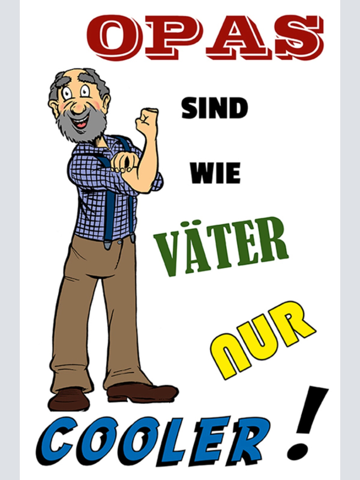 Schild Spruch Opas sind wie Väter nur cooler JW