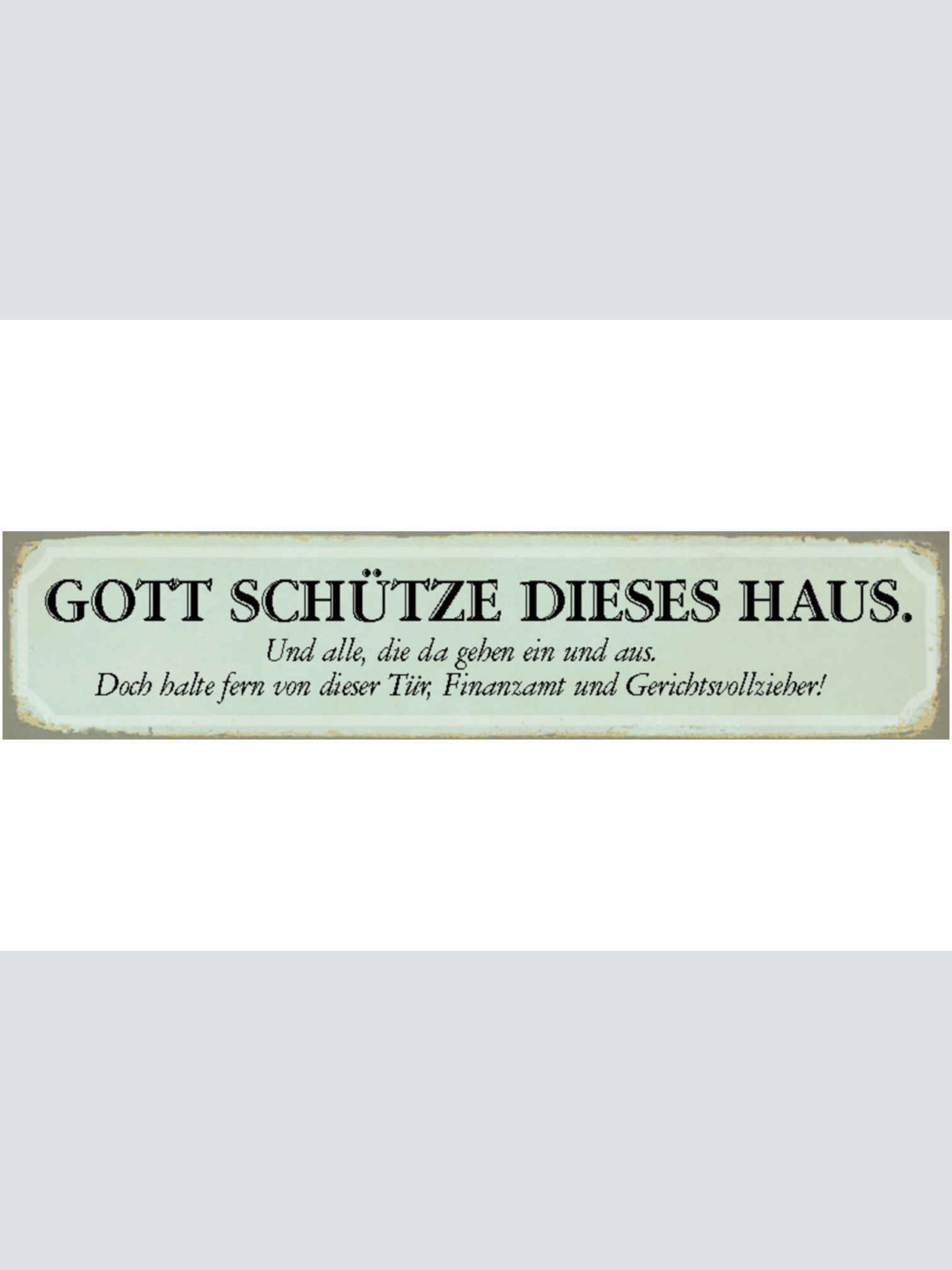 Schild Gott Schütze Haus Finanzamt Gericht Wohnung Tür 46 x 10 Blech od. Holz