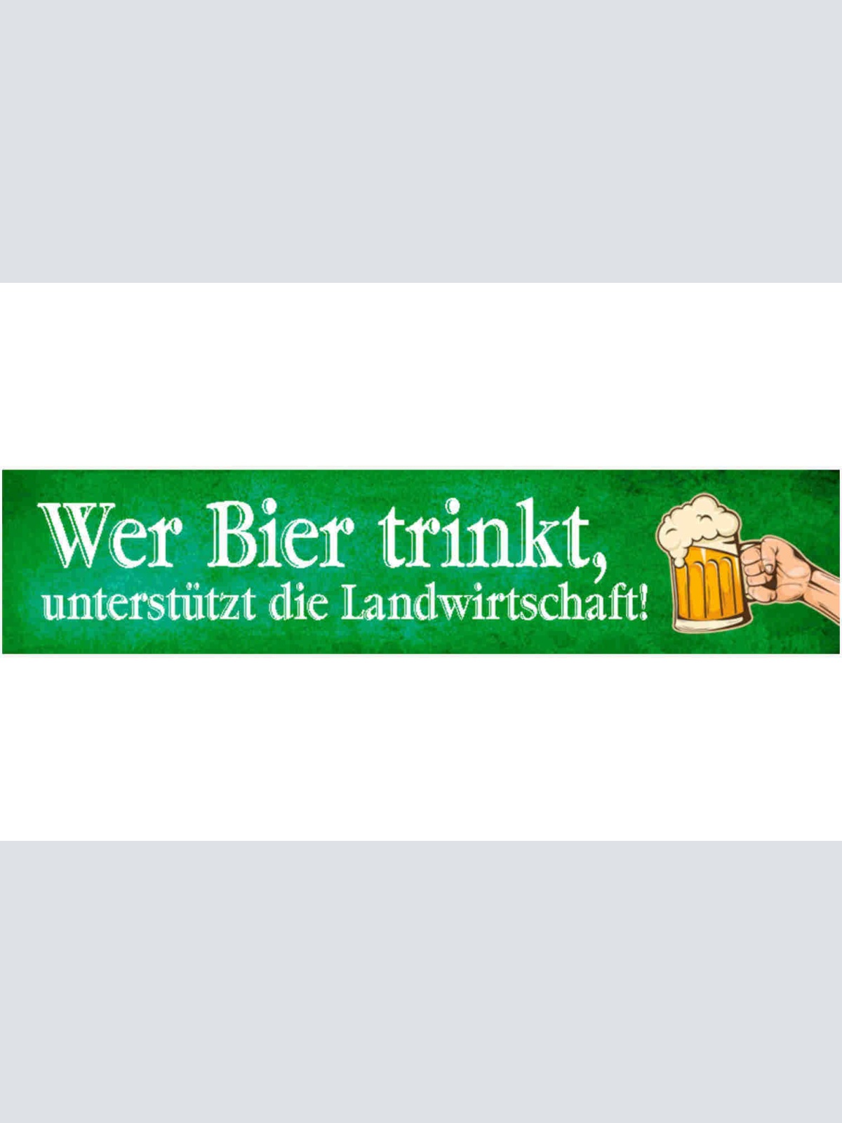 Schild Bier Trinken Landwirtschaft Alkohol Glas Bauer 46 x 10 Blech od. Holz