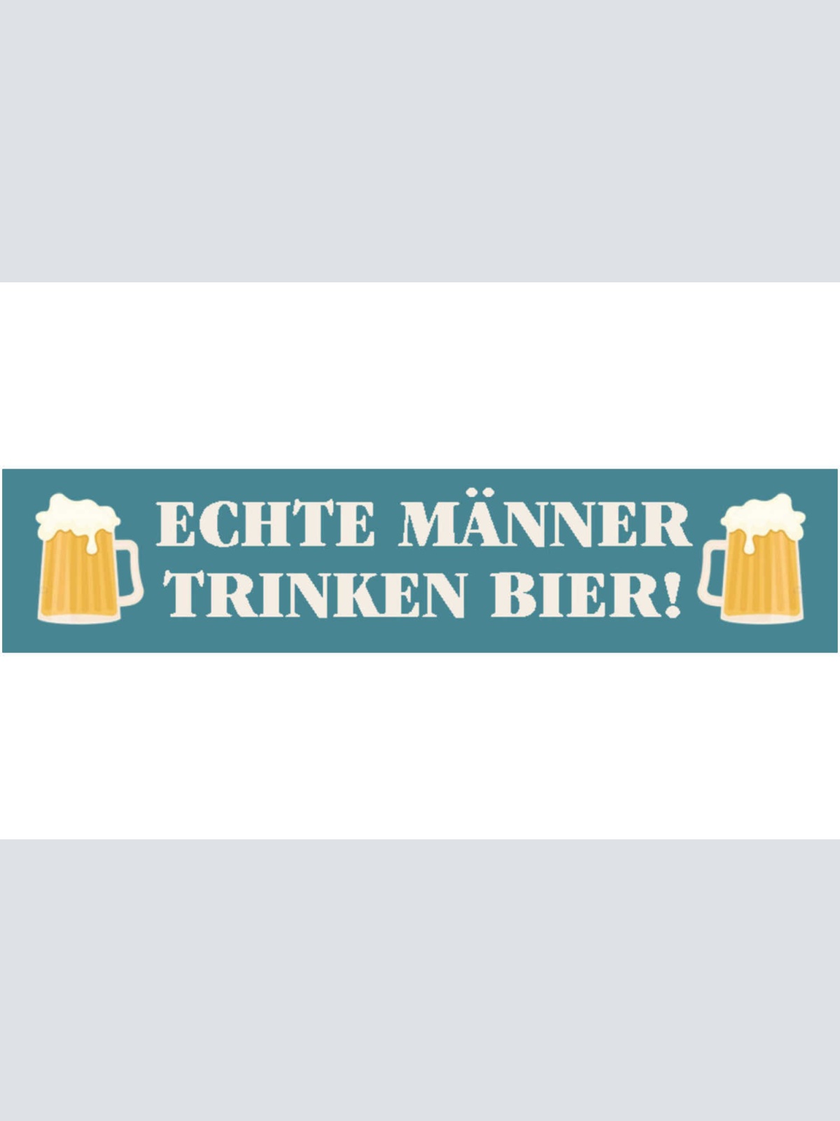 Schild Echte Männer Trinken Bier Alkohol Glas Lokal Bar 46 x 10 Blech od.Holz