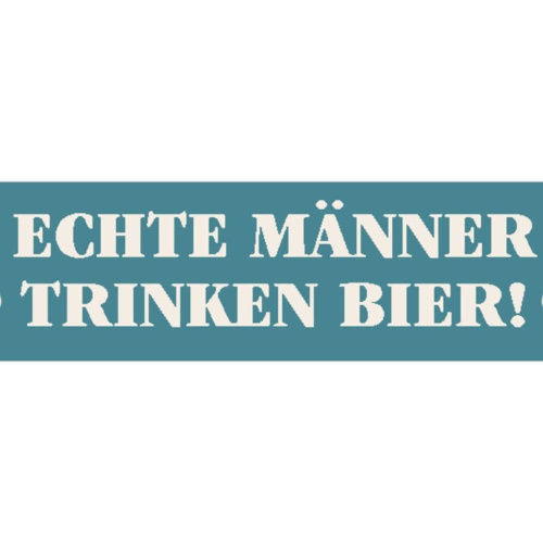 Schild Echte Männer Trinken Bier Alkohol Glas Lokal Bar 46 x 10 Blech od.Holz