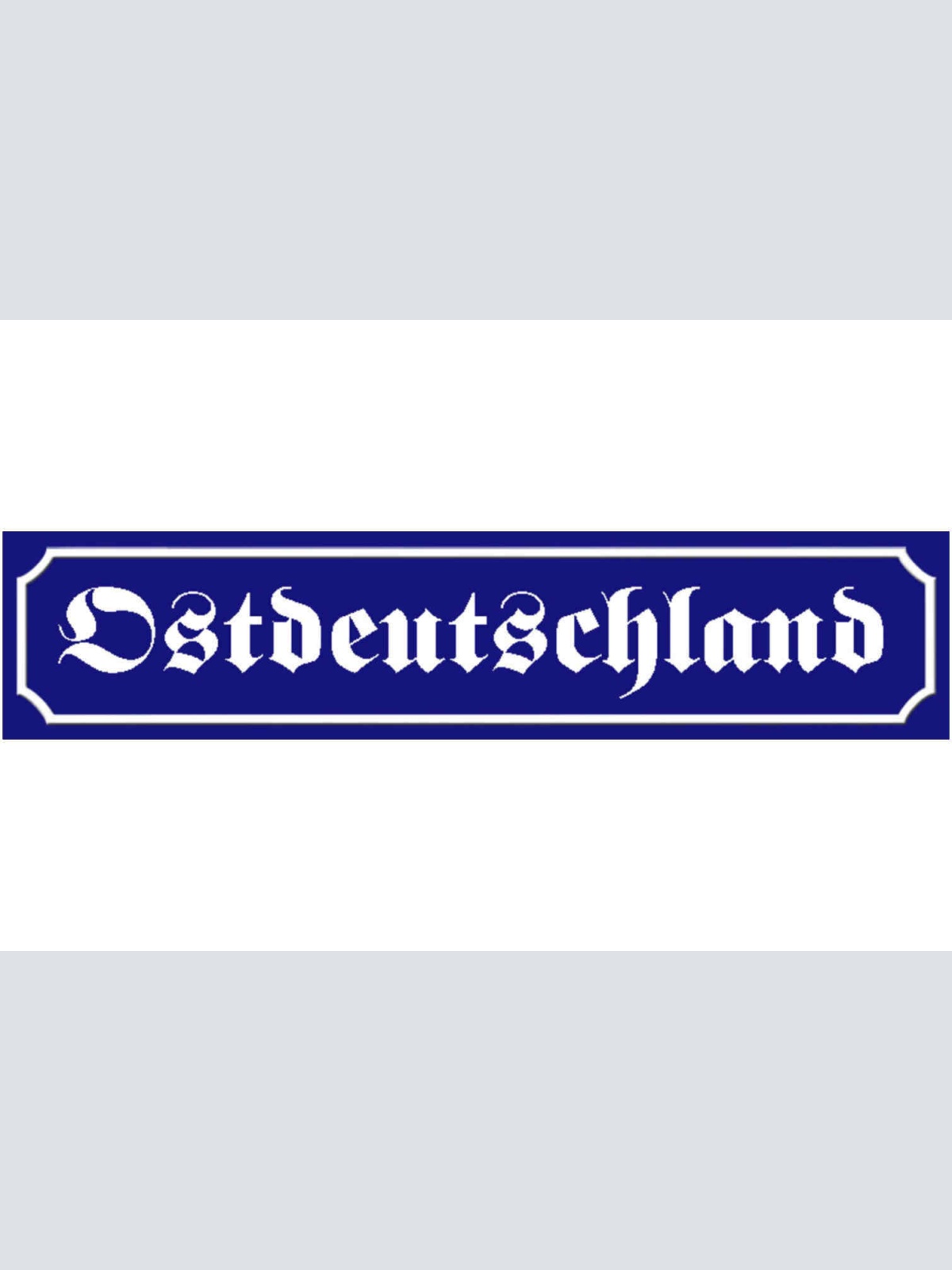 Schild Ost Deutschland Osten DDR Ossis Land Ort Straße 46 x 10 Blech od. Holz