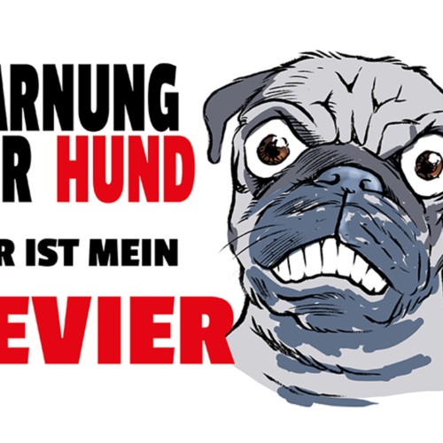 Schild Spruch Warnung vor dem Hund Hier ist mein Revier Warnung JW