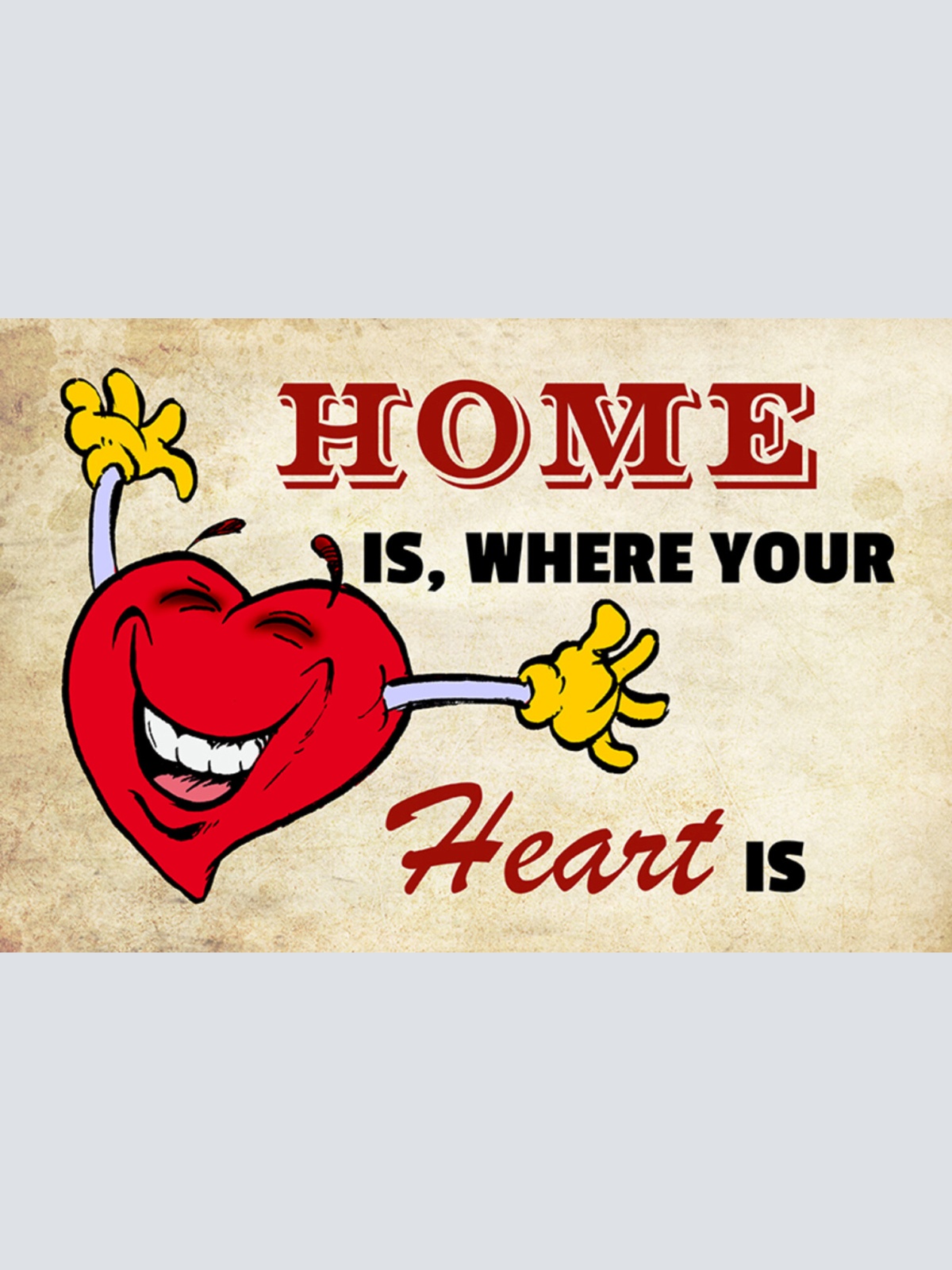 Schild Spruch Home is where your heart is Zuhause ist wo dein Herz ist Liebe JW