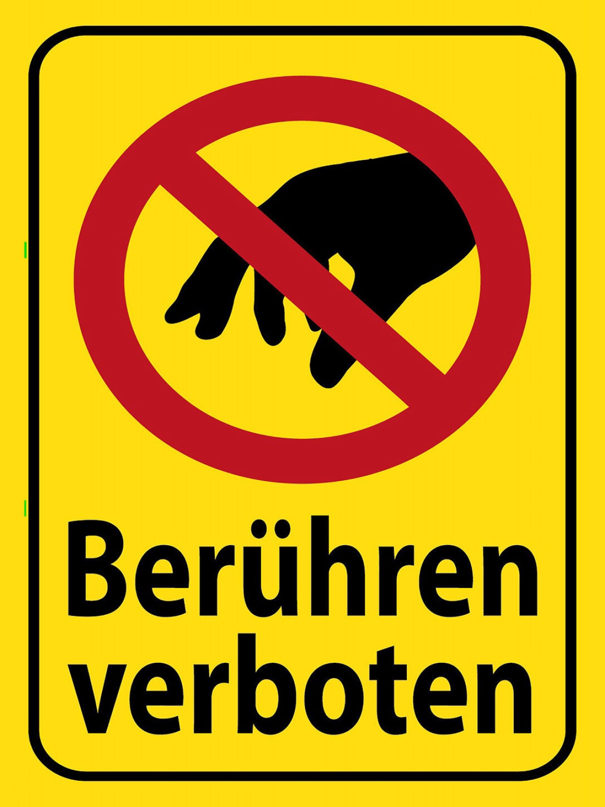 Schild Berühen Verboten Berührung Verbot Hand 12x18 20x30 30x40 Blech od. Holz