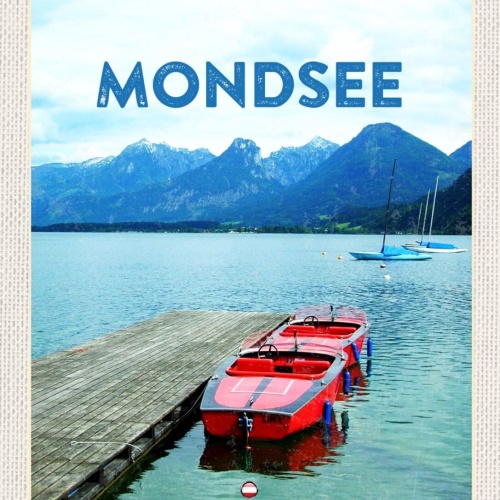 Schild Mondsee Österreich Oberösterreich Boot 12x18 20x30 30x40 Blech/Holz