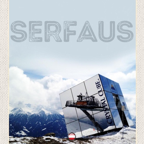 Schild Serfaus Österreich Tirol Crystal Cube 12x18 20x30 30x40 Blech/Holz