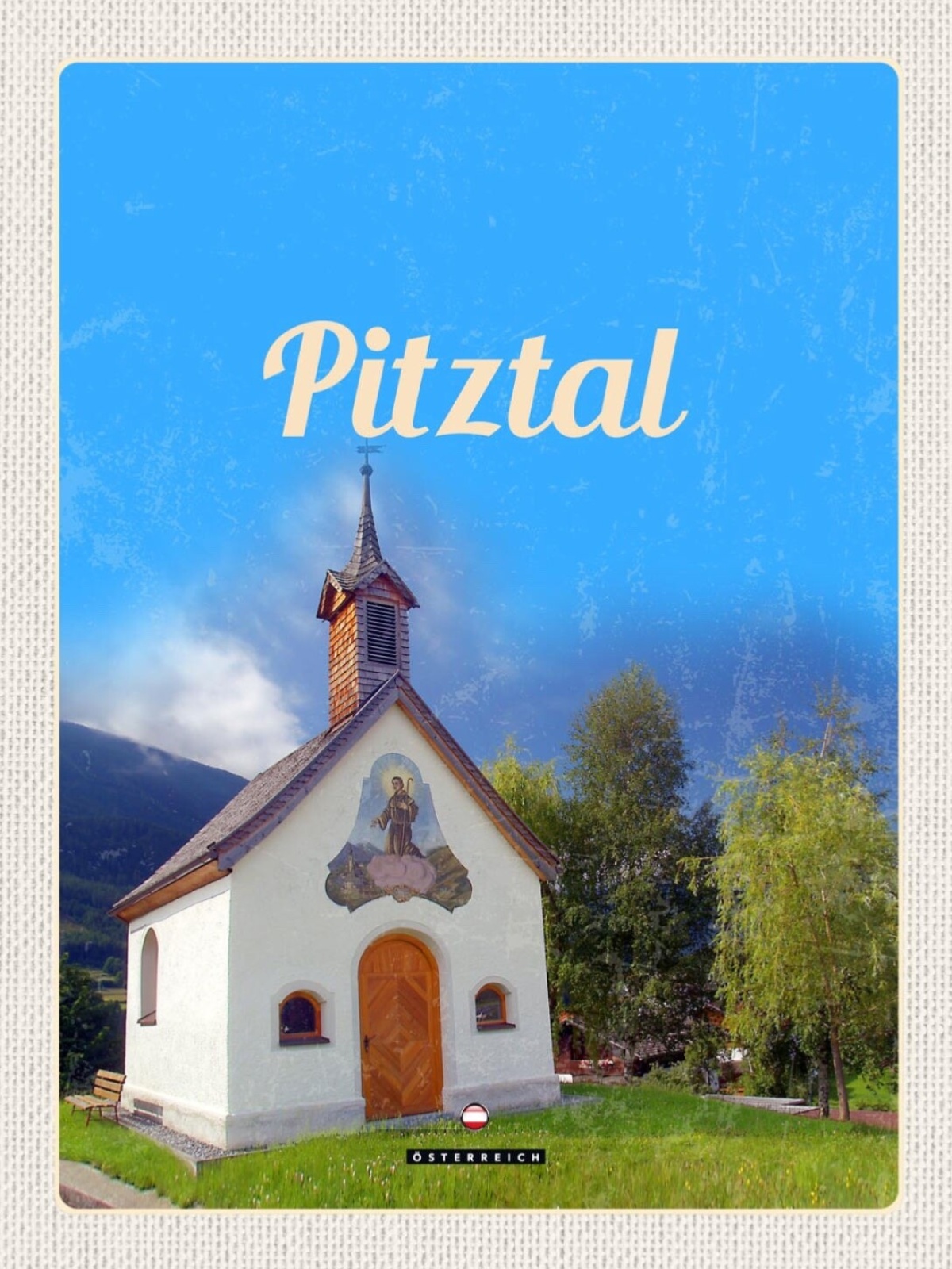 Schild Pitztal Österreich Tirol Kapelle Kirche Arzl 12x18 20x30 30x40 Blech/Holz
