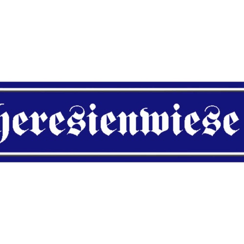 Schild Theresienwiese Oktoberfest München Straße Ort Platz 46 x 10 Blech od.Holz