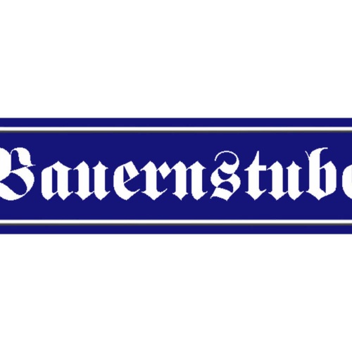 Schild Bauern Stube Bauernhaus Zimmer Raum Holz Ort Straße 46 x 10 Blech od.Holz