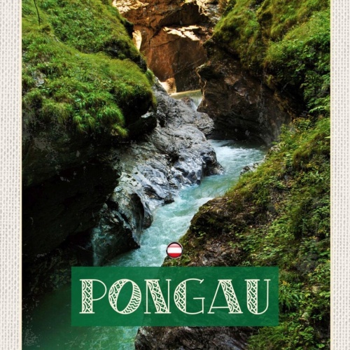 Schild Pongau Österreich Salzburg Lichtensteinklamm 12x18 20x30 30x40 Blech/Holz