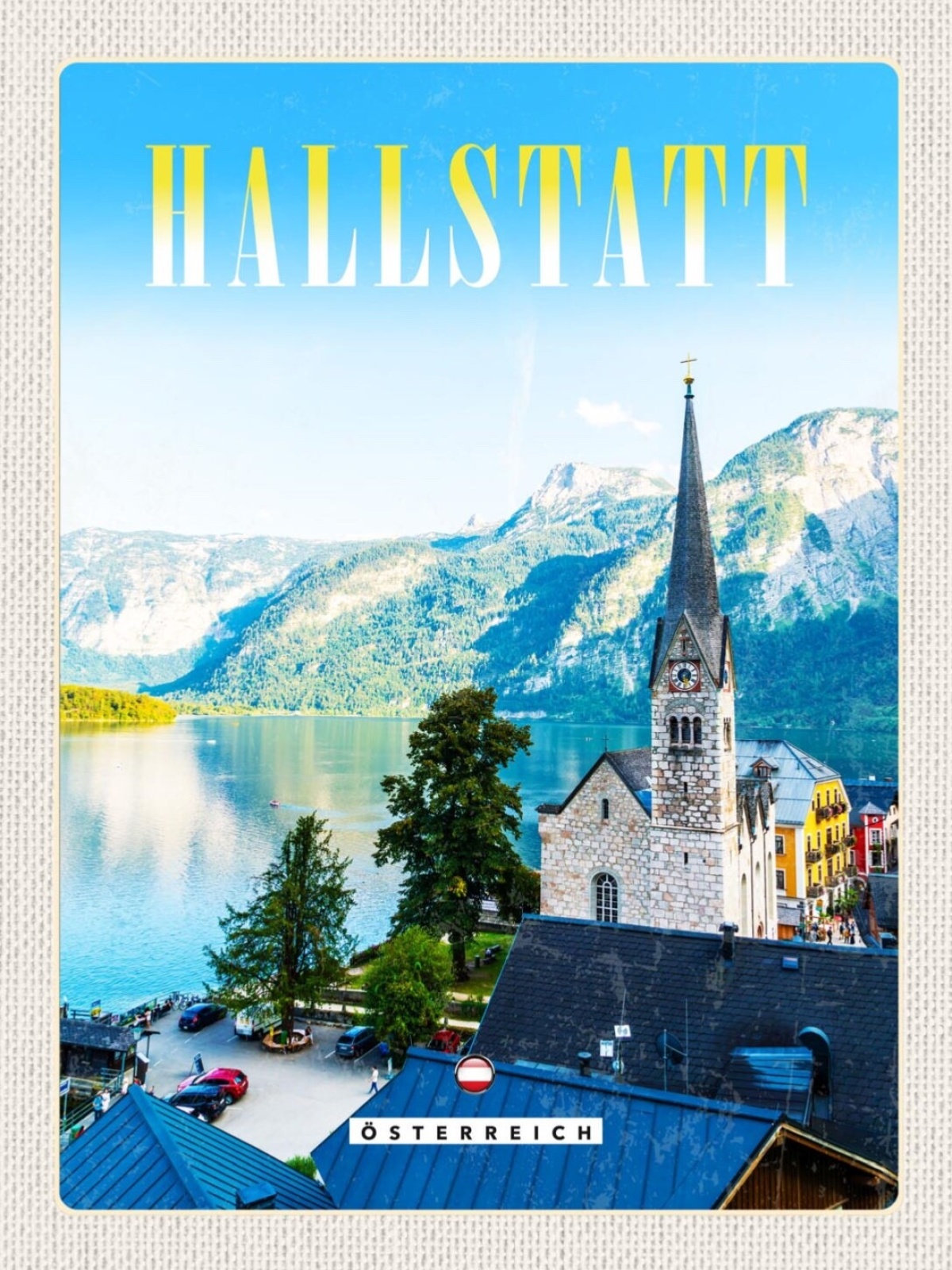 Schild Hallstatt Österreich Oberösterreich Kirche 12x18 20x30 30x40 Blech/Holz