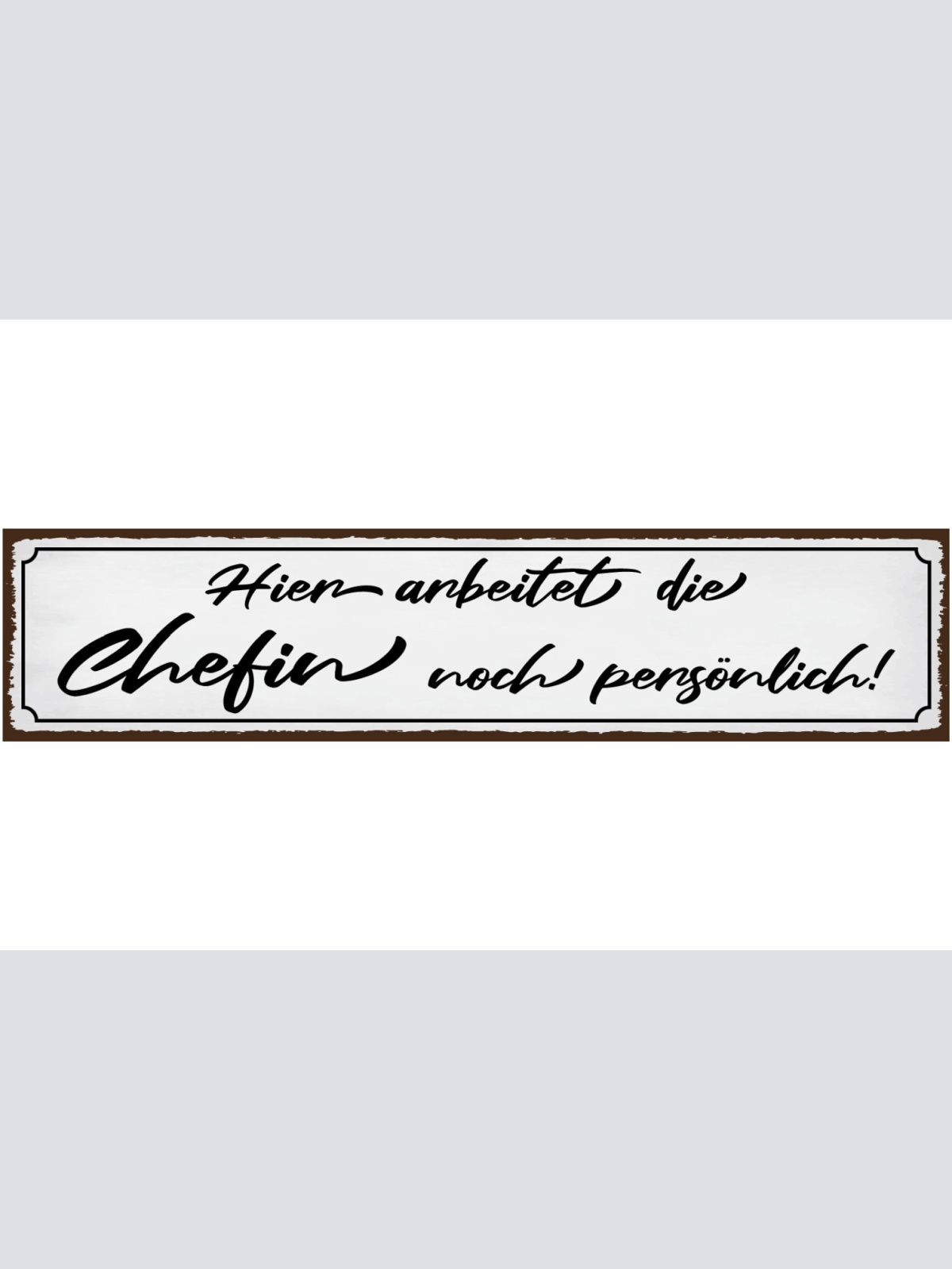 Schild Chefin Arbeit Persönlich Selbstständig Firma Job 46 x 10 Blech od. Holz