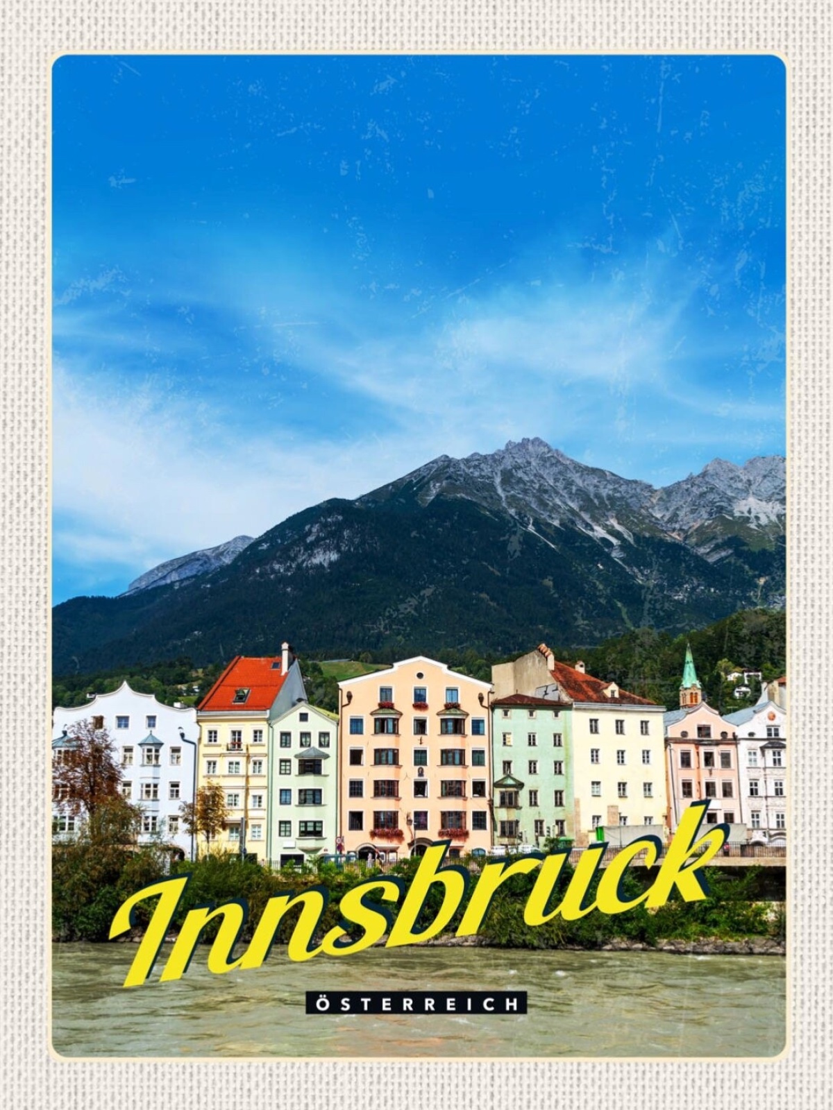 Schild Innsbruck Österreich Tirol Stadt Inn Fluß 12x18 20x30 30x40 Blech/Holz