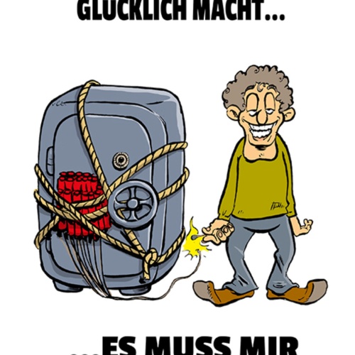 Schild Spruch Ich habe herausgefunden dass Geld allein nicht glücklich macht JW