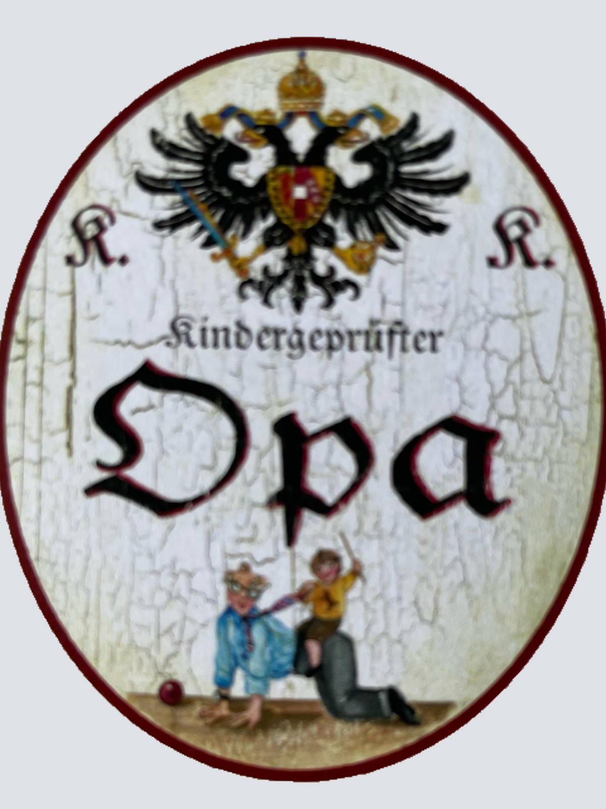 KuK Nostalgie Holzschild Kindergeprüfter Opa Großvater Enkel Kind Schild