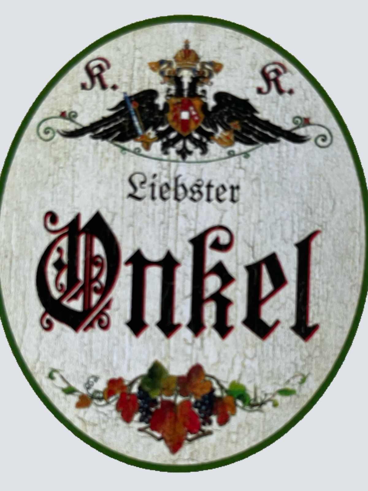 KuK Nostalgie Holzschild Liebster Onkel Familie Verwandte Verwandtschaft Schild