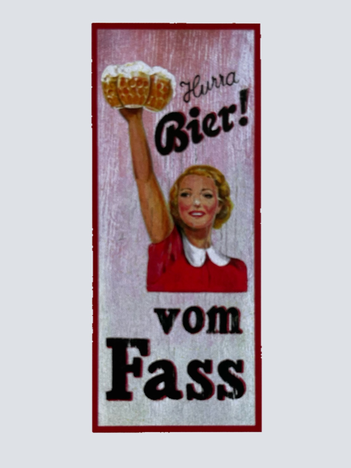 Nostalgie Holzschild Hurra Bier Vom Fass Alkohol Glas Kellnerin Frau Schild
