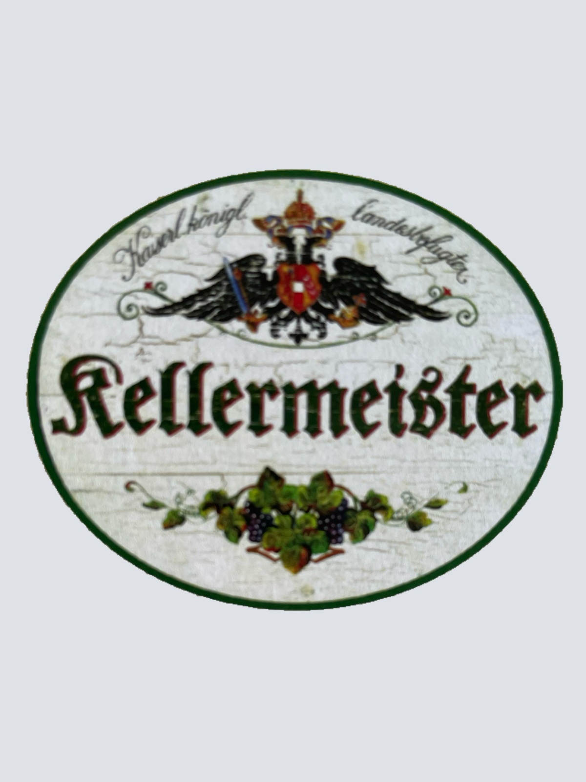 KuK Nostalgie Holzschild Landesbefugter Kellermeister Weinbau Wein Rebe Schild