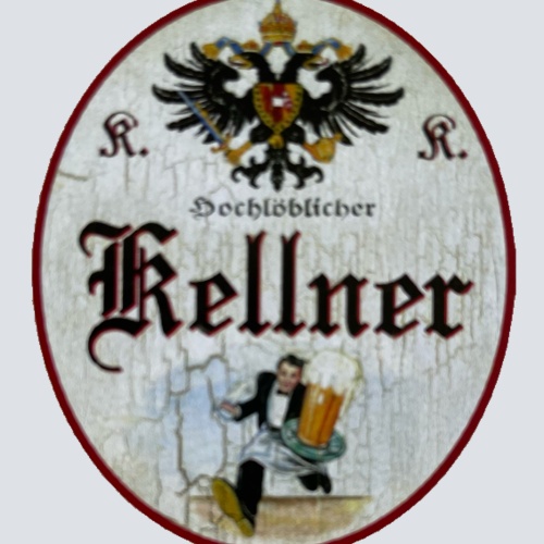 KuK Nostalgie Holzschild Hochlöblicher Kellner Ober Wirt Bier Café Gast Schild