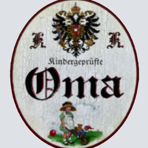 KuK Nostalgie Holzschild Kindergeprüfte Oma Großmutter Kind Familie Schild