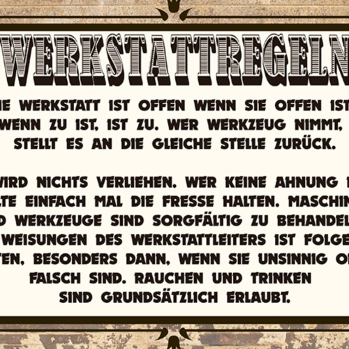 Schild Spruch Werkstattregeln Die Werkstatt ist offen wenn sie offen ist JW