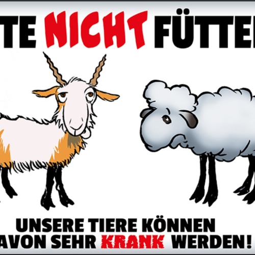 Schild Spruch Bitte nicht füttern Unsere Tiere können krank werden Ziege SchafJW