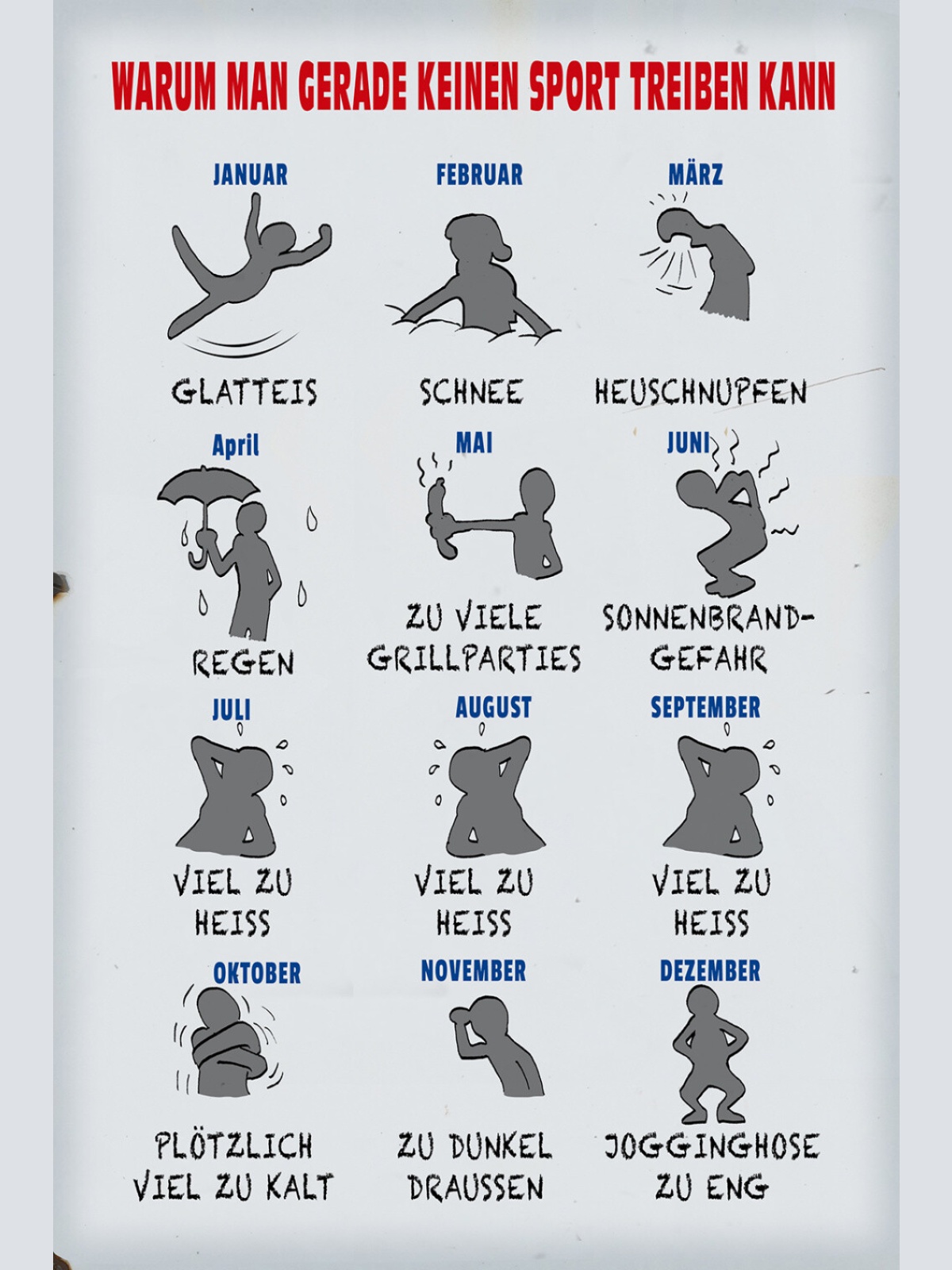 Schild Spruch Warum man gerade keinen Sport treiben kann Monatskalender JW