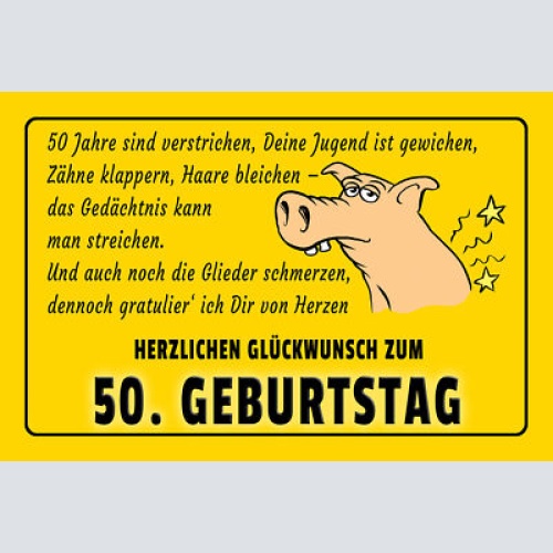 Schild Spruch Herzlichen Glückwunsch zum 50. Geburtstag Schwein JW