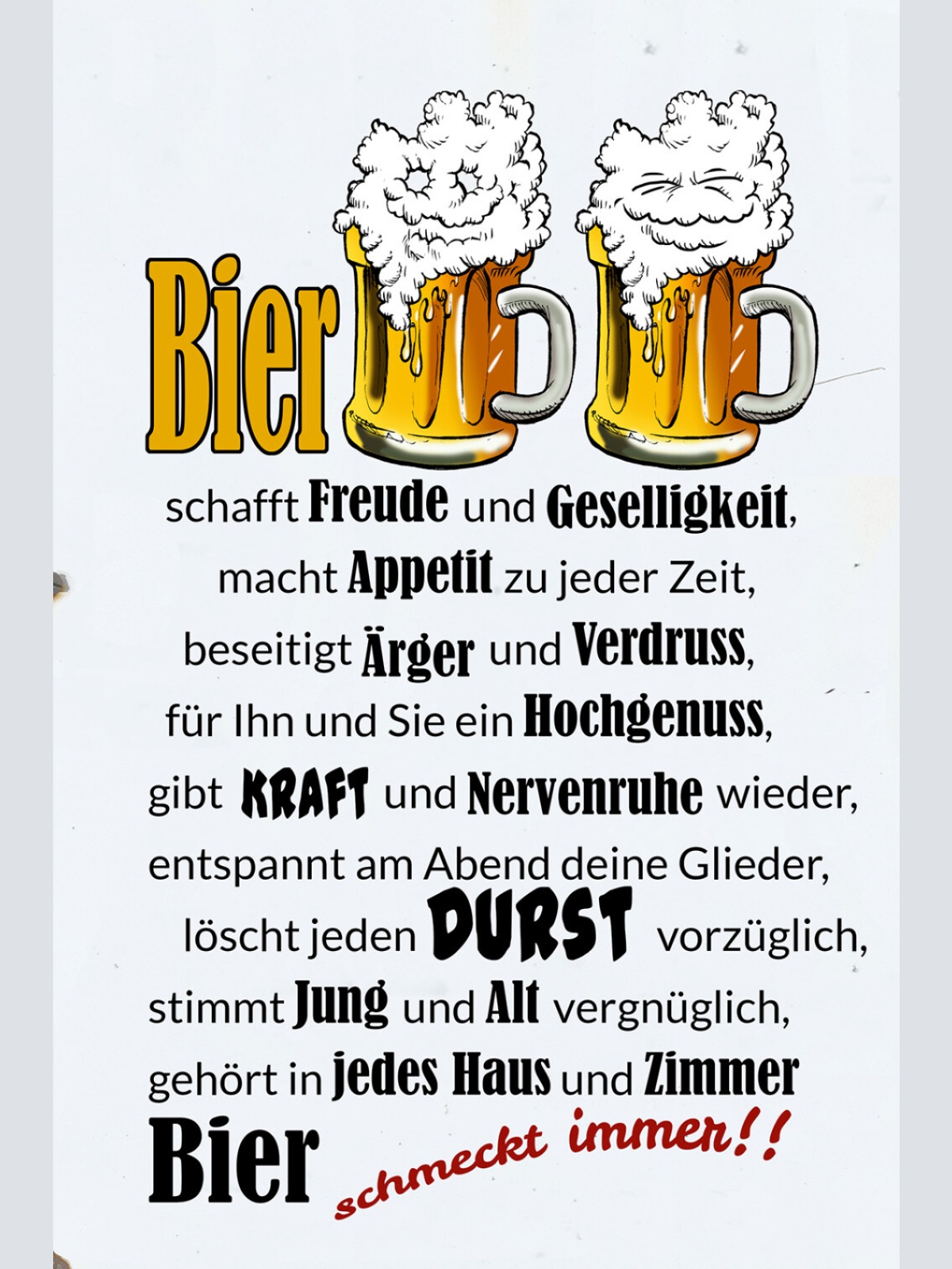 Schild Spruch Bier schafft Freude Bier schmeckt immer Party Alkohol JW