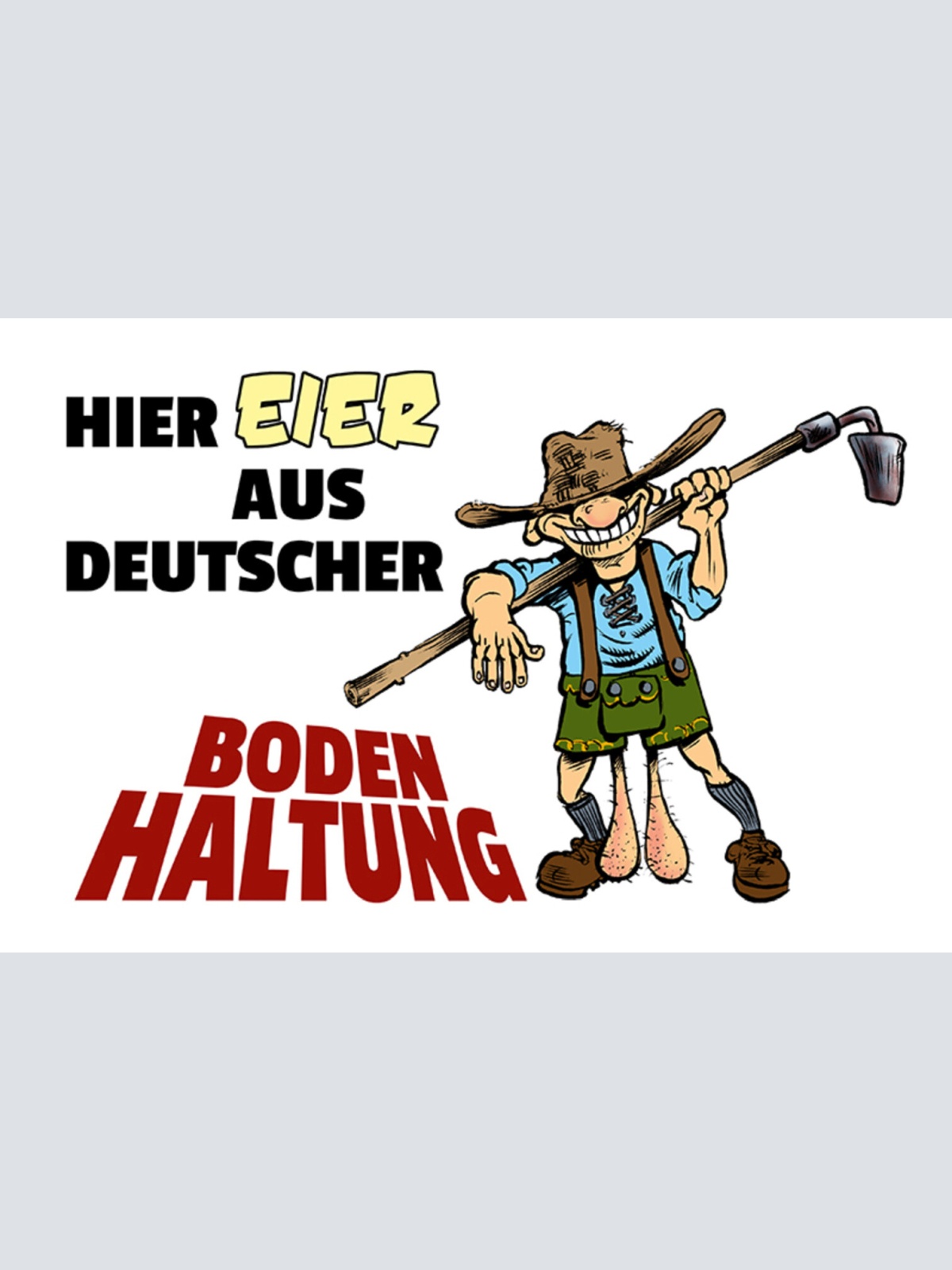 Schild Spruch Hier Eier aus deutscher Bodenhaltung Männer JW