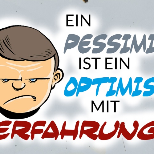 Schild Spruch Ein Pessimist ist ein Optimist mit Erfahrung Comic JW