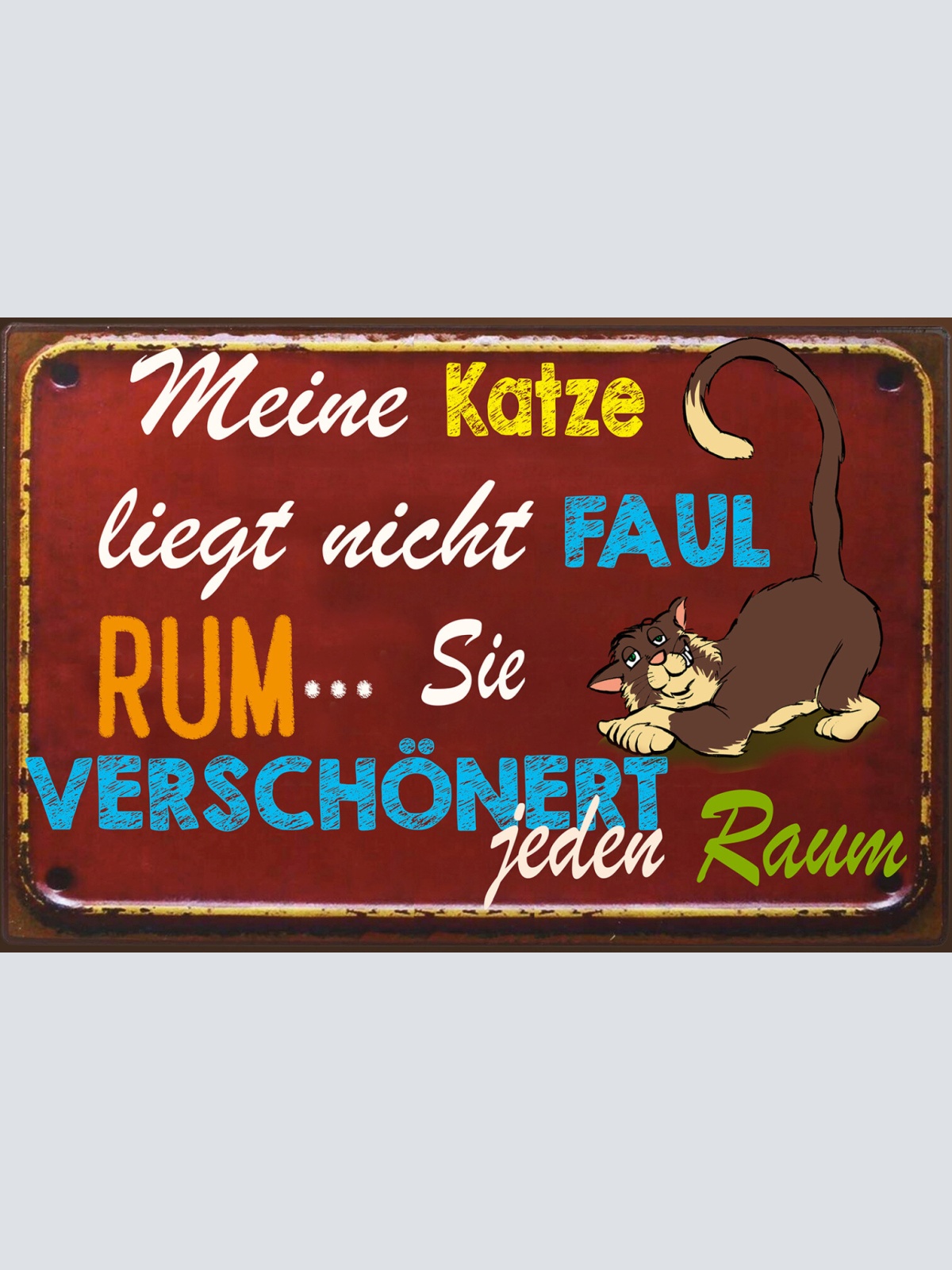 Schild Spruch Meine Katze nicht faul verschönert jeden Raum JW