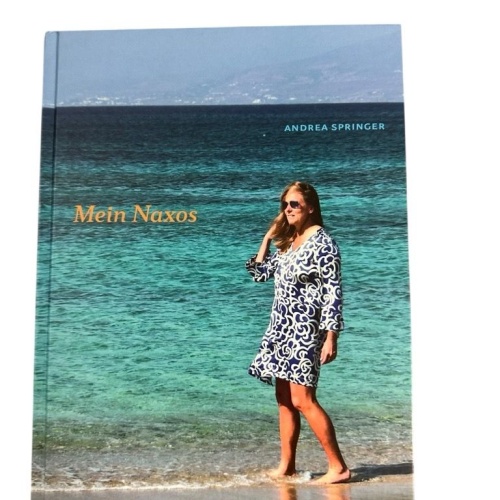 Mein Naxos: Ein Inselführer der besonderen Art Andrea Springer, Florian Zuschlag