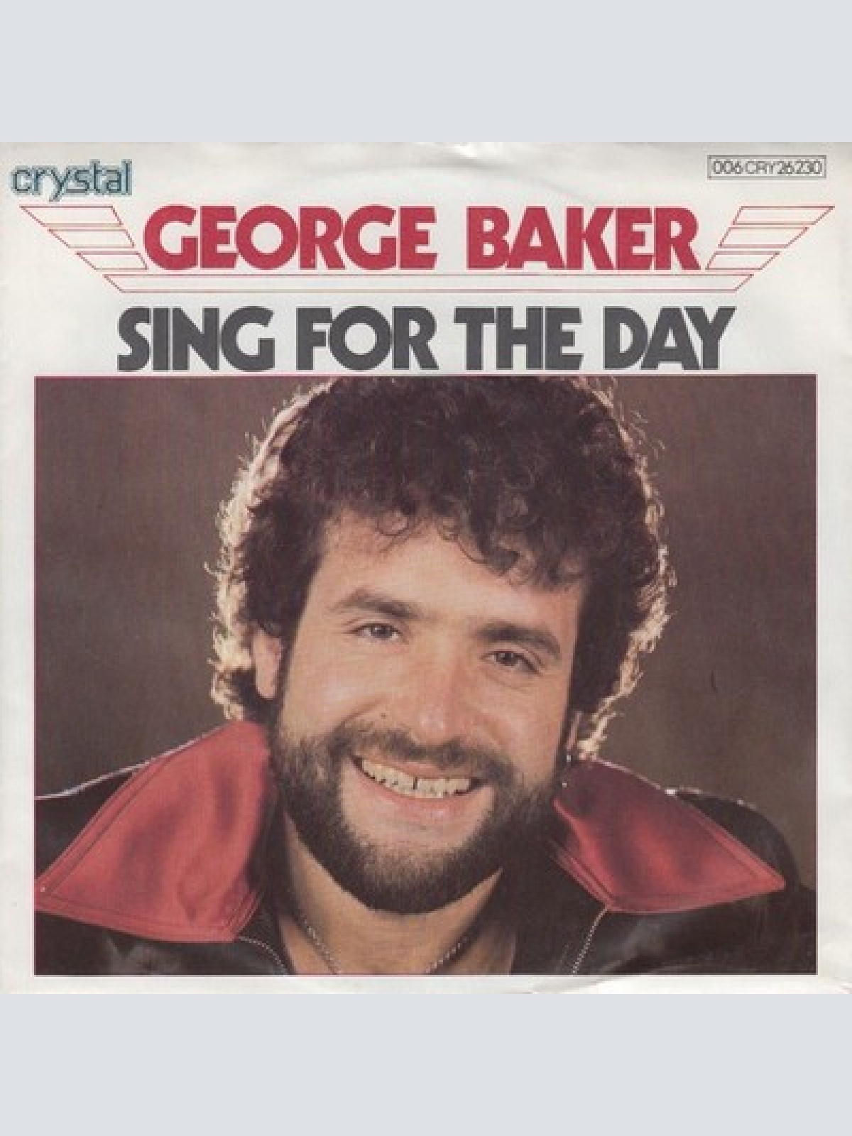 7", Single George Baker - Sing For The Day