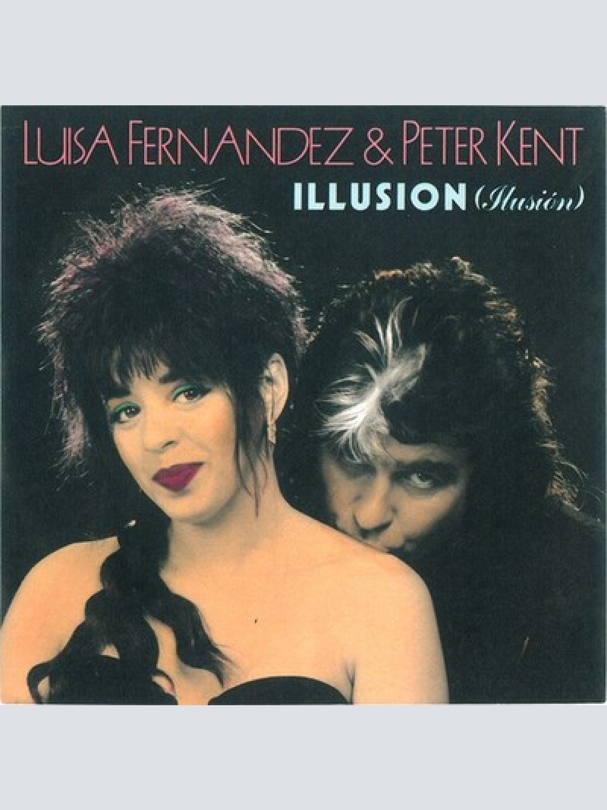 7", Single Luisa Fernandez & Peter Kent - Illusion = Ilusión