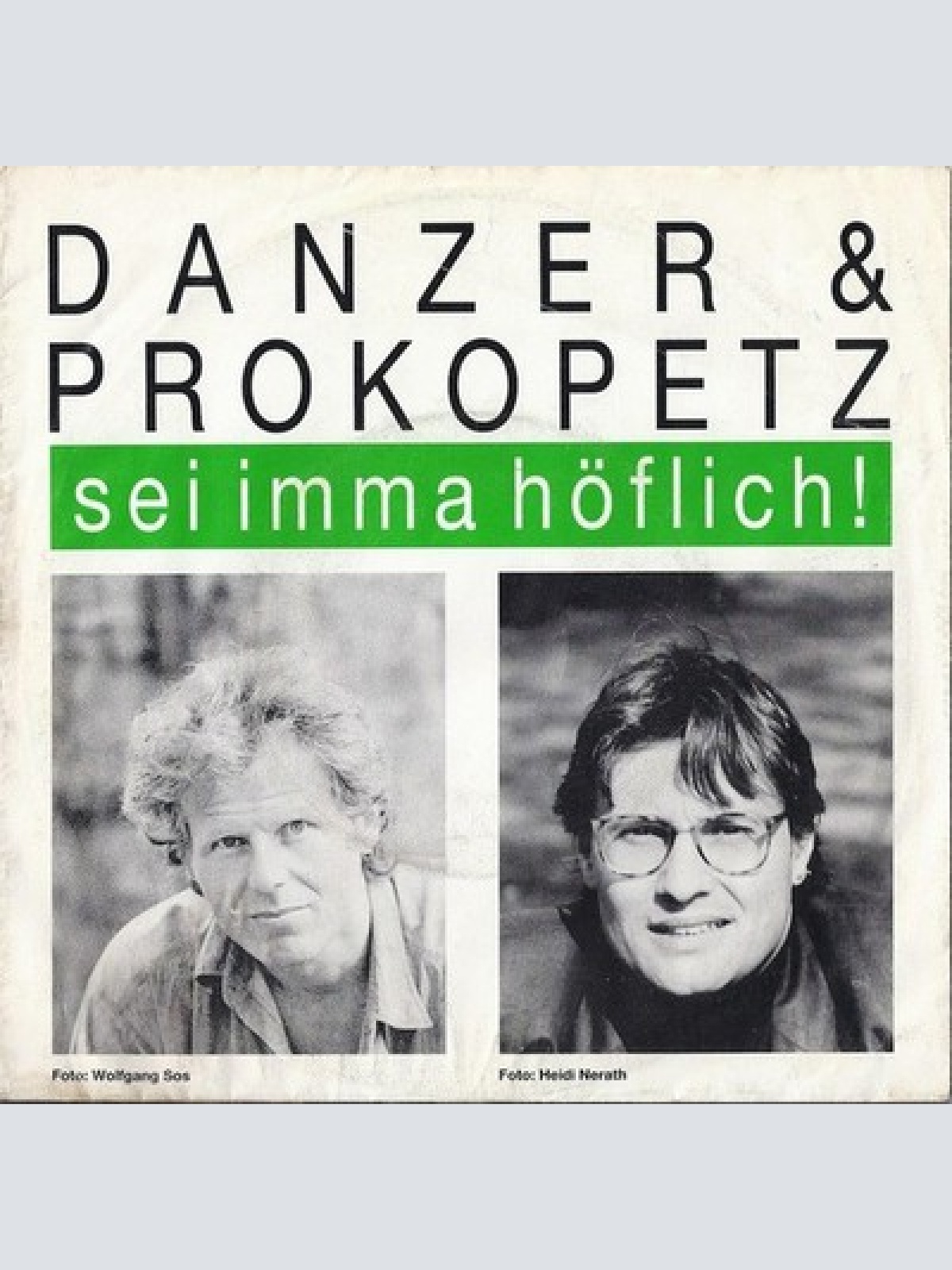 7", Single Danzer* & Prokopetz* - Sei Imma Höflich!