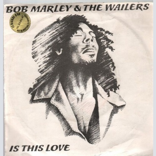 7", Single Bob Marley & The Wailers - Is This Love